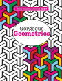 Really RELAXING Colouring Book 9: Gorgeous Geometrics