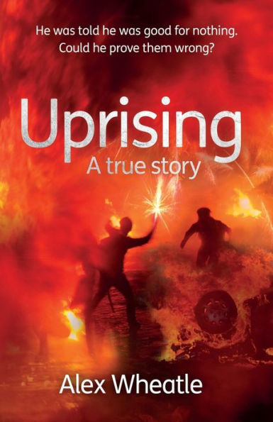 Uprising: A True Story: As Portrayed on SMALL AXE, A Collection of Five Films