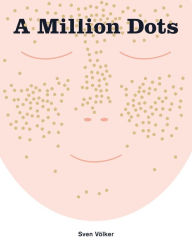 Title: A MILLION DOTS, Author: Sven Völker