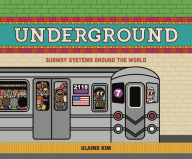 German audiobook download Underground: Subway Systems Around the World: US Edition (English Edition)  by Uijung Kim 9781908714831