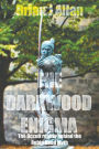 The Darkwood Enigma