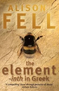 Title: The Element -Inth in Greek, Author: Alison Fell