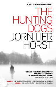 Title: The Hunting Dogs, Author: Jorn Lier Horst