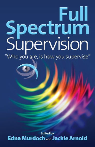 Full Spectrum Supervision: Who You Are, Is How You Supervise