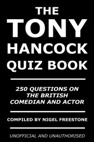 Title: The Tony Hancock Quiz Book, Author: Nigel Freestone