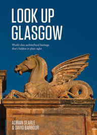 Title: Look Up Glasgow, Author: David Barbour