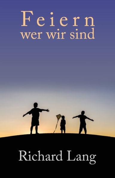 Feiern wer wir sind: ï¿½berarbeitete Mitschriften von Kursen zum "Kopflosen Weg"