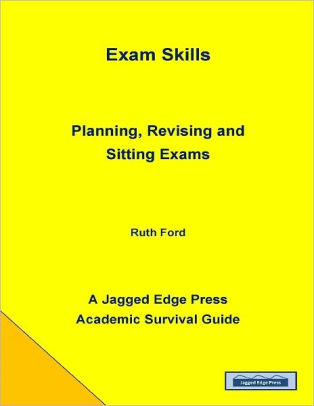 Exam Skills Planning Revising And Sitting Examsnook Book - 