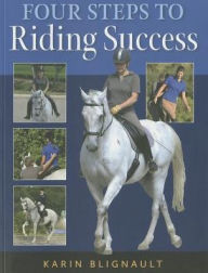 Title: Four Steps to Riding Success, Author: Karin Blignault