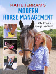 Title: Katie Jerram's Modern Horse Management, Author: Katie Jerram