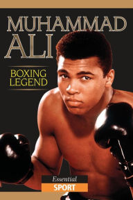 Title: Muhammad Ali: Essential Sport, Author: Mike Gent