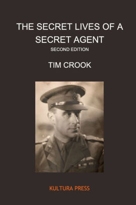 The Secret Lives of a Secret Agent - Second Edition