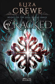 Title: Cracked (Soul Eater Series #1), Author: Eliza Crewe