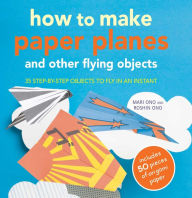 Title: How to Make Paper Planes, Author: Mari Ono