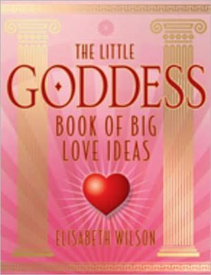 Little Goddess book of big love ideas