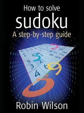 How to solve Sudoku: A Step-by-step Guide