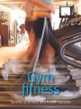 Gym fitness: Secrets of fitness and health success