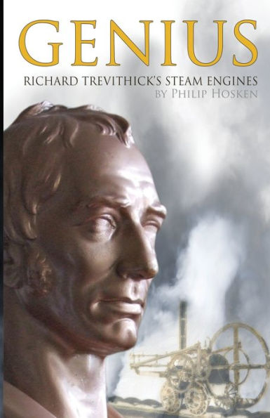 Genius, Richard Trevithick's Steam Engines