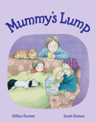 Title: Mummy's Lump, Author: Gillian Forrest