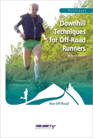 Title: Downhill Techniques for Off-Road Runners, Author: Keven Shevels
