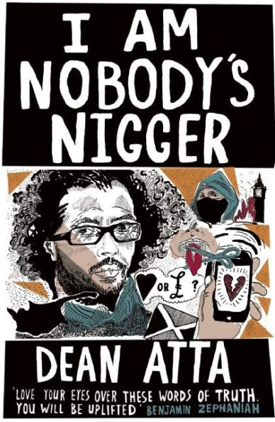 I Am Nobody's Nigger
