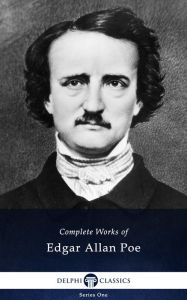 Title: Delphi Complete Works of Edgar Allan Poe (Illustrated), Author: Edgar Allan Poe