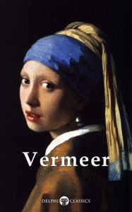 Title: Delphi Complete Works of Johannes Vermeer (Illustrated), Author: Johannes Vermeer