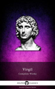 Title: Delphi Complete Works of Virgil (Illustrated): 18, Author: Virgil