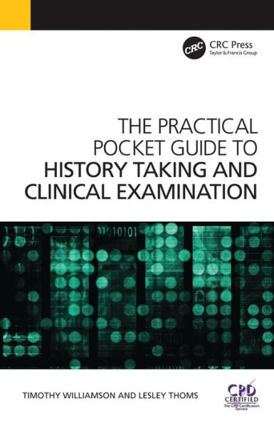 The Practical Pocket Guide to History Taking and Clinical Examination / Edition 1