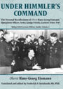 Under Himmler's Command: The Personal Recollections of Oberst Hans-Georg Eismann, Operations Officer, Army Group Vistula, Eastern Front 1945