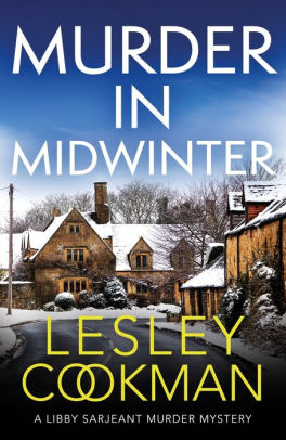 Murder in Midwinter (Libby Sarjeant Series #3) by Lesley Cookman | NOOK ...