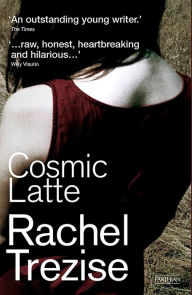 Title: Cosmic Latte, Author: Rachel Trezise