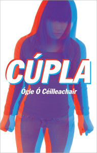 Title: Cúpla, Author: Ógie Ó Céilleachair