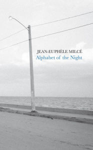 Title: Alphabet of the Night, Author: Milce Jean-Eulphele