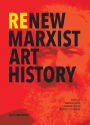 ReNew Marxist Art History