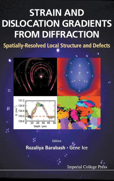 Strain And Dislocation Gradients From Diffraction: Spatially-resolved Local Structure And Defects