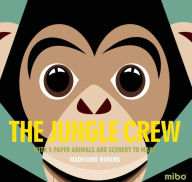 Title: The Jungle Crew: With 5 Paper Animals and Scenery to Make, Author: Madeleine Rogers