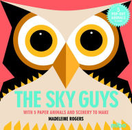 Title: The Sky Guys: With 5 Paper Animals and Scenery to Make, Author: Madeleine Rogers