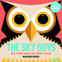 The Sky Guys: With 5 Paper Animals and Scenery to Make