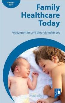 Family Health Care Today: Food, nutrition and diet-related issues