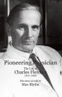 Pioneering Physician: The Life of Charles Fletcher 1911-1995