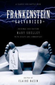 Title: Frankenstein Galvanized, Author: Claire Bazin