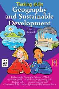 Title: Thinking Skills - Geography and Sustainable Development, Author: Patricia Kendell