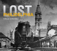 Title: Lost Philadelphia, Author: Ed Mauger