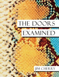 Title: The Doors Examined, Author: Jim Cherry