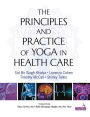 Principles and Practice of Yoga in Health Care