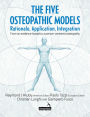 The Five Osteopathic Models: Rationale, Application, Integration - From an Evidence-Based to a Person-Centered Osteopathy