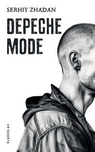 Title: Depeche Mode, Author: Serhiy Zhadan