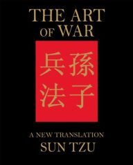 Title: The Art of War: A New Translation, Author: Sun Tzu