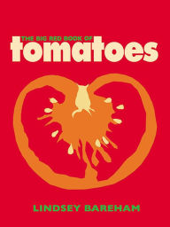 Title: The Big Red Book of Tomatoes, Author: Lindsey Bareham